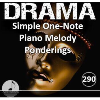 Drama 290 Simple One Note Piano Melody Ponderings