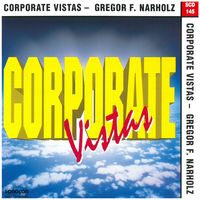 CORPORATE VISTAS - Gregor F. Narholz