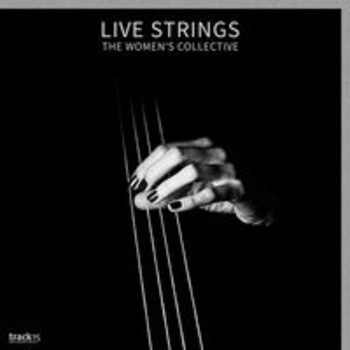 LIVE STRINGS - The Women's Collective