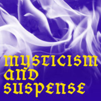 MYSTICISM AND SUSPENSE