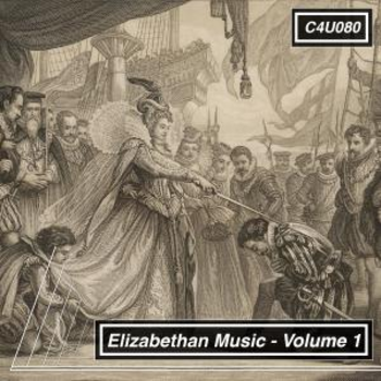 Elizabethan Music  Volume 1