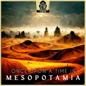 Once Upon A Time In Mesopotamia