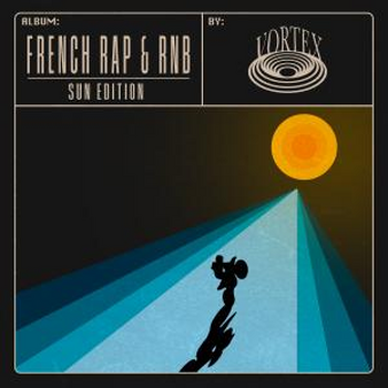 French Rap & Rnb - Sun Edition