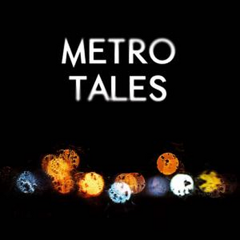 Metro Tales