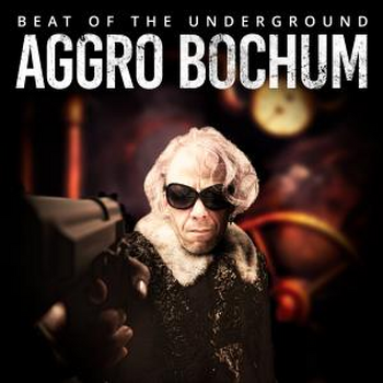 Aggro Bochum - Beat Of The Underground