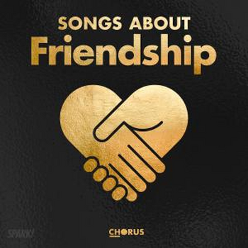 SONGS ABOUT FRIENDSHIP