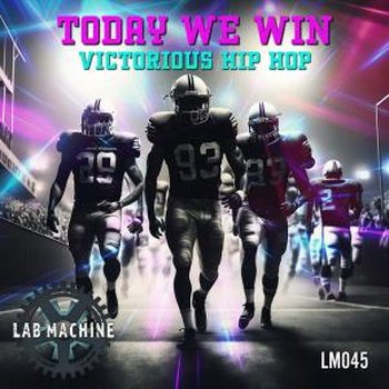 Today We Win Victorious Hip Hop