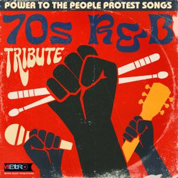 70s R&B Tribute - Power to the People Protest Songs