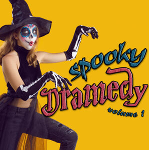 Spooky Dramedy 1