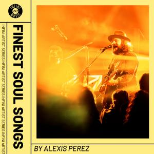 Artist Series - Finest Soul Songs by Alexis Perez