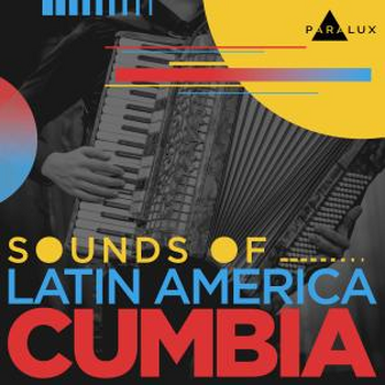 Sounds of Latin America - Cumbia