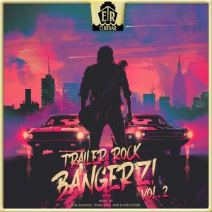 Trailer Rock Bangerz! Vol. 2