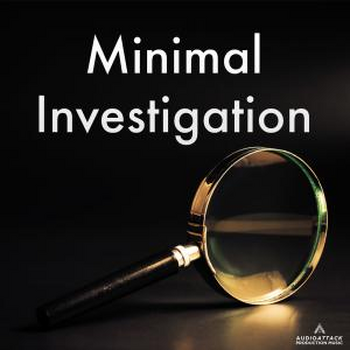 Minimal Investigation