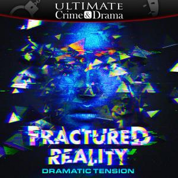 Fractured Reality - Dramatic Tension