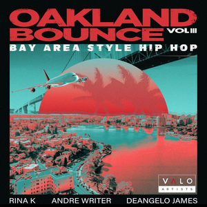 Oakland Bounce III - Bay Area Style Hip Hop