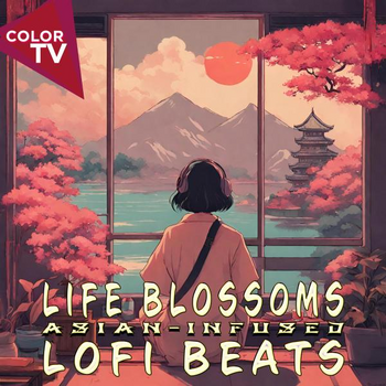 Life Blossoms - Asian-infused LoFi Beats