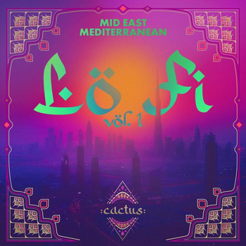 Mid East Mediterranean - Lo Fi Vol. 1