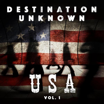 Destination Unknown - USA Vol. 1