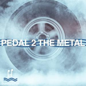 Pedal To The Metal