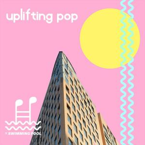  Positive Uplifting Pop