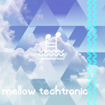 Mellow Techtronic