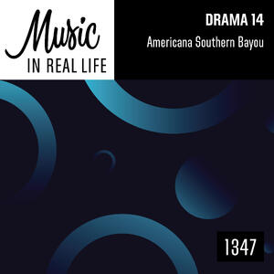 Drama 14 Americana Southern Bayou