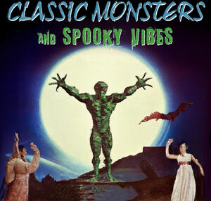 Classic Monsters And Spooky Vibes