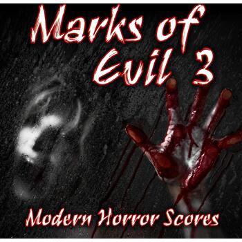 Marks Of Evil 3 - Modern Horror Scores