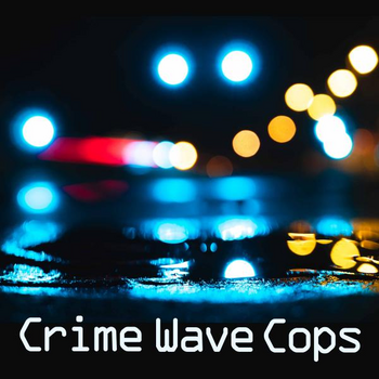  Crime Wave Cops