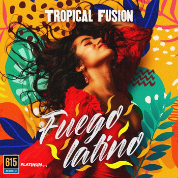 Fuego Latino - Tropical Fusion