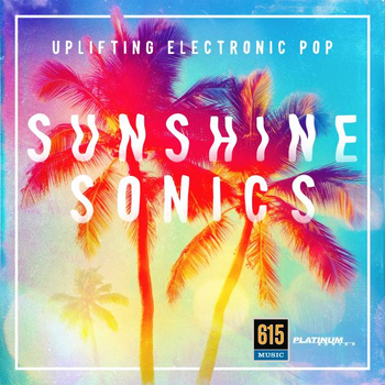 Sunshine Sonics - Uplifting Electronic Pop