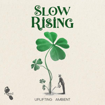 Slow Rising - Uplifting Ambient