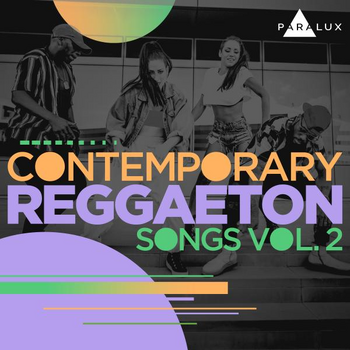 Contemporary Reggaeton Songs Vol. 2