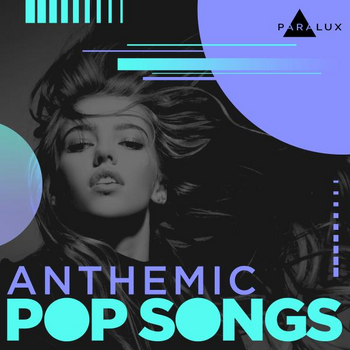 Anthemic Pop Songs