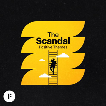 The Scandal - Positive Themes