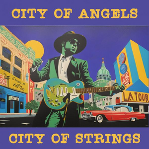 City Of Angels City Of Strings