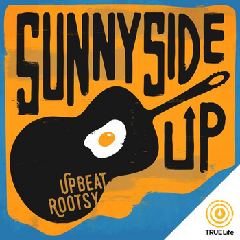 Sunnyside Up - Upbeat Rootsy