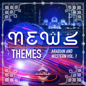 News Themes - Arabian and Western Vol. 1