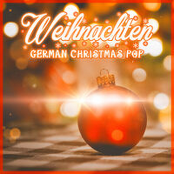 WEIHNACHTEN - German Christmas Pop