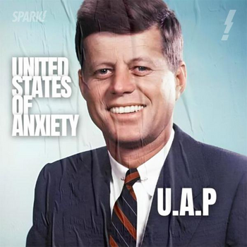 U.A.P (United States Of Anxiety)