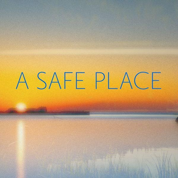 A SAFE PLACE