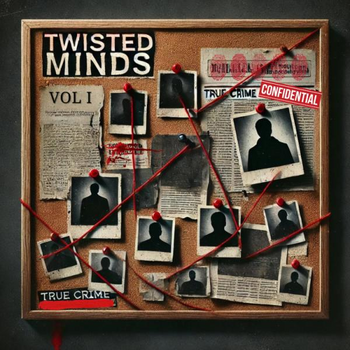 Twisted Minds Vol. 1