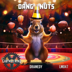 Dang Nuts - Dramedy