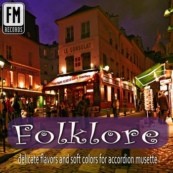 Folklore -  delicate flavors and soft colors for accordion musette