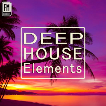 Deep House Elements