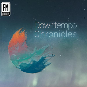 Downtempo Chronicles