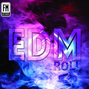 EDM Roll