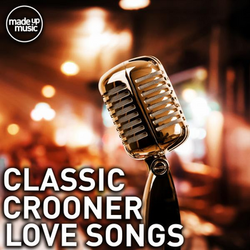 Classic Crooner Love Songs