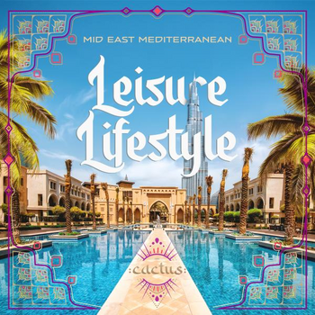 Mid East Mediterranean - Leisure Lifestyle