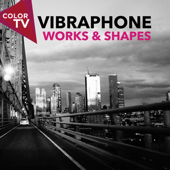 Vibraphone Works & Shapes